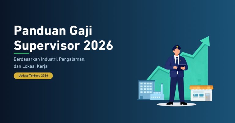 Panduan Gaji Supervisor 2026